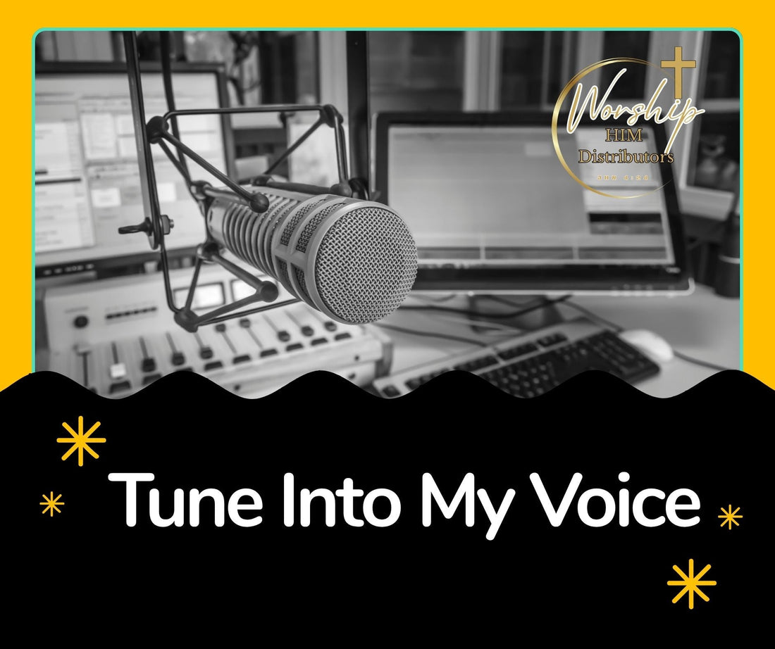 Tune Into My Voice - Sacred poetry inviting us to listen to God's voice, created in the secret place to honor our King, Bridegroom and Lord