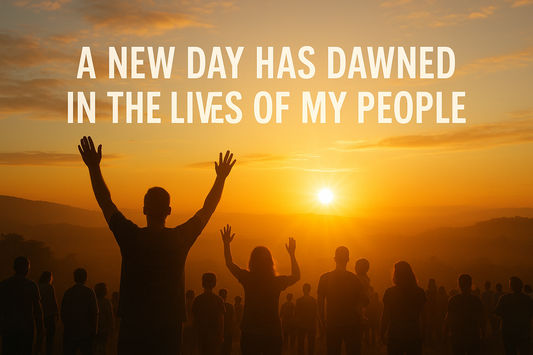 A New Day Has Dawned In The Lives Of My People
