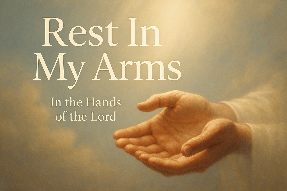 Rest In My Arms