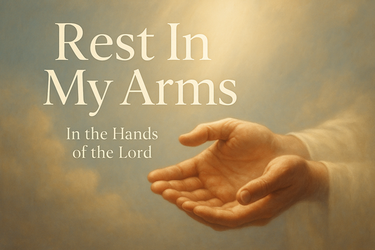 Rest In My Arms